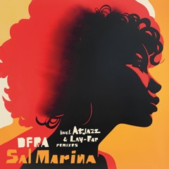 DFRA - Sal Marina EP (incl. Atjazz & Lay-Far remixes) [DEEPPA09] preview OUT 08.07.2024