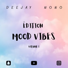 DJ NONO - MOOD VIBES VOL 1