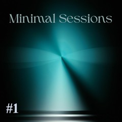 Minimal Sessions #1