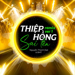 Thiệp Hồng Sai Tên (Remix) [Version 1]