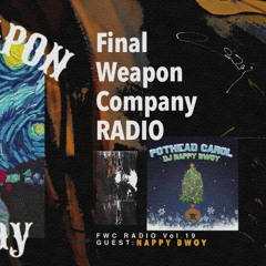 ■FWC RADIO vol.19【GUEST:DJ NAPPY BWOY】
