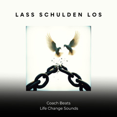 LASS SCHULDEN LOS