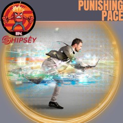 Shipsey - Punishing Pace [Hard House]