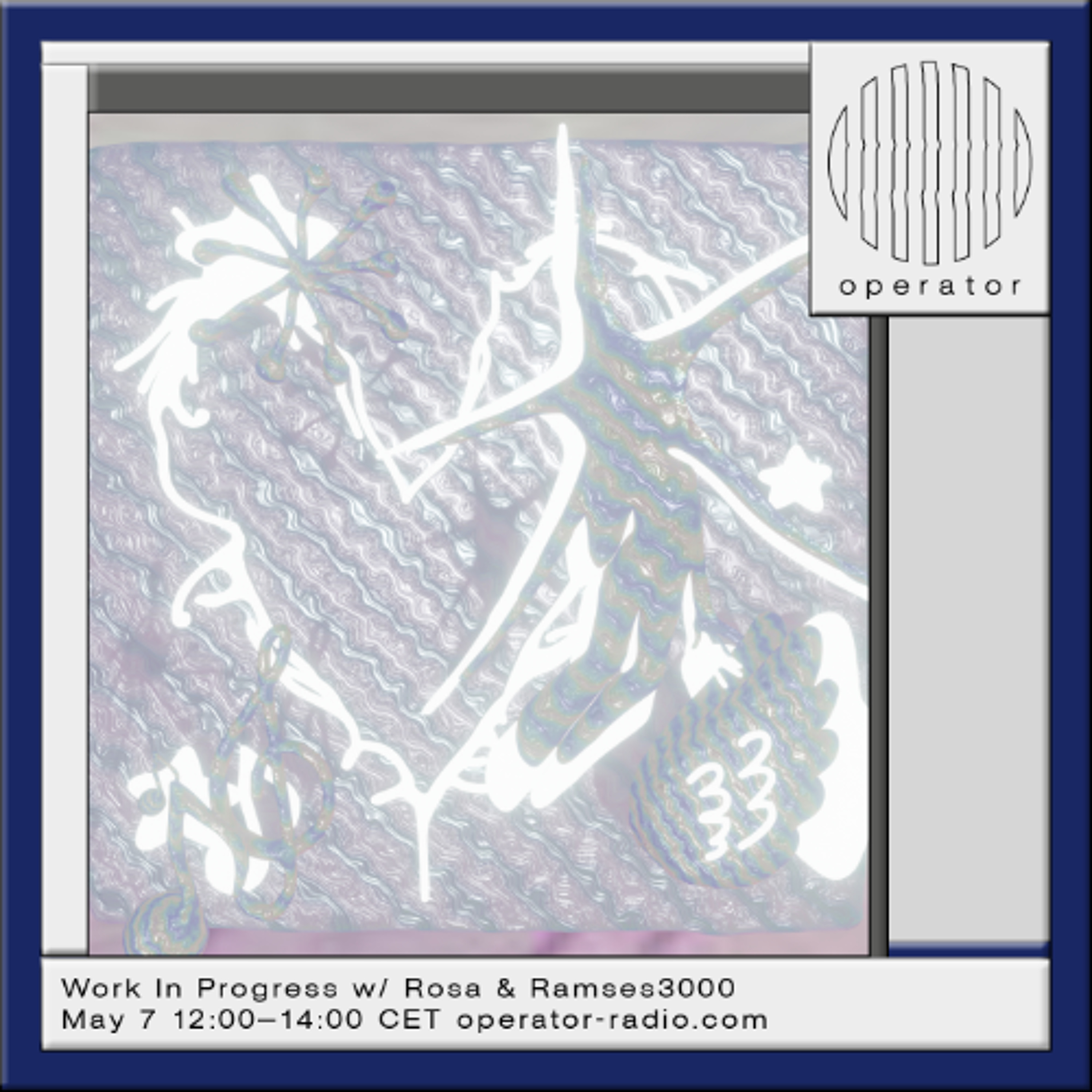 Work In Progress w/ Rosa & Ramses3000 - 7th May 2026 episode artwork