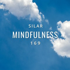 Mindfulness Episode 169