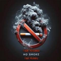 No Smoke (Feat. Mummy)