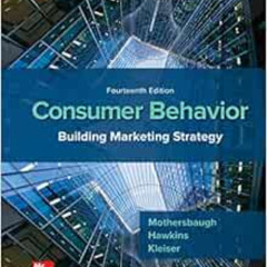 [ACCESS] PDF 🗸 Consumer Behavior by David L. Mothersbaugh,Delbert I. Hawkins,Susan B