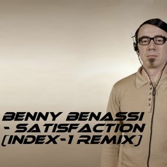 Benny Benassi - Satisfaction (Index-1 remix)