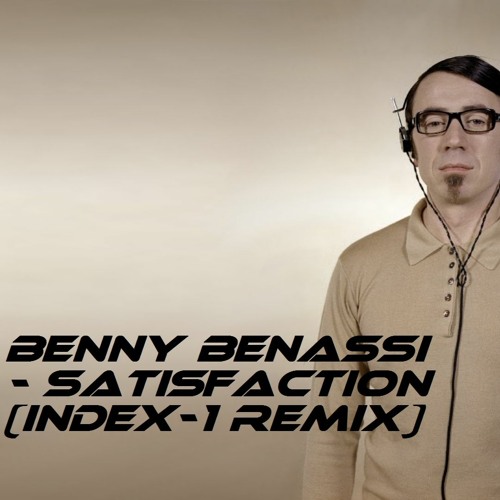 Benny Benassi - Satisfaction (Index-1 remix)