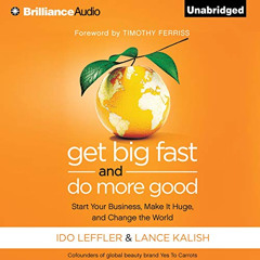 [Free] PDF ✓ Get Big Fast and Do More Good: Start Your Business, Make It Huge, and Ch