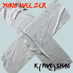Wreck K2ShagxYung Weezer