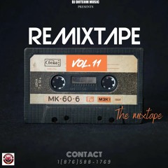 DJ DOTCOM PRESENTS WUL A VIBEZ REMIXTAPE VOL.11 (EXPLICIT)🎤