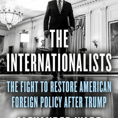✔ EPUB ✔ The Internationalists: The Fight to Restore American Foreign