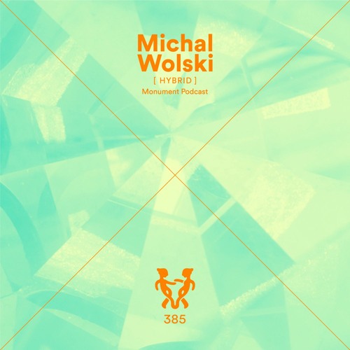 MNMT 385 : Michał Wolski (hybrid)