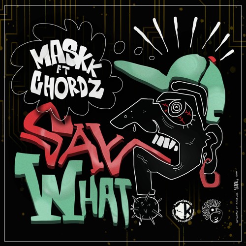 MASKK feat. CHORDZ - Say What?