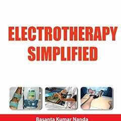 [READ] [KINDLE PDF EBOOK EPUB] Electrotherapy Simplified by  Basanta Kumar Nanda 📔