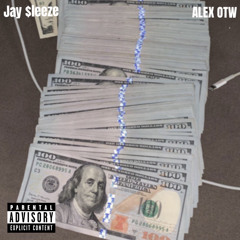 Jay $leeze - Buss It Down Feat. Alex OTW (Prod.HoodWil)