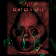 Isipo esimnandi / Pollution 1ł3 /