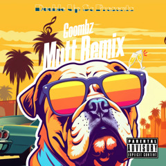 Goombz - Mutt Remix Leon Thomas
