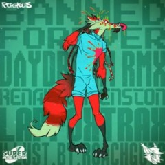 Renard - BANNED FOREVER (DAYDREAM RMX)