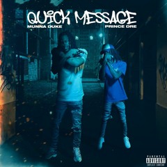 Munna Duke - Quick Message Feat. Prince Dre