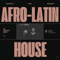 Sophisticated & Sexy Afro-Latin House (4 Hour Mix)