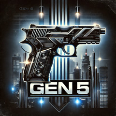 Gen 5 (Prod by Fazodidit)