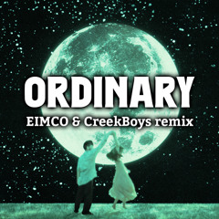 Alex Warren - Ordinary (CreekBoys X EIMCO Remix) (Radio Edit)