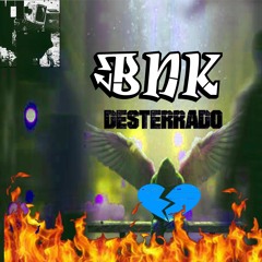 BNK-DESTERRADO