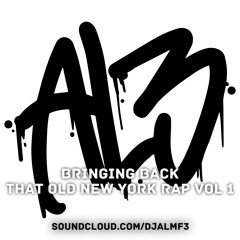 AL3: Bringing Back That Old New York Rap Vol 1
