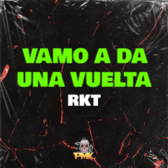 Vamo A Da Una Vuelta RKT (Remix)