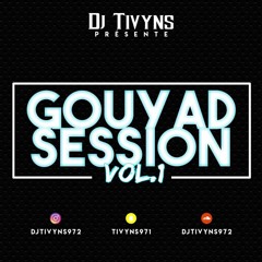 DJ TIVYNS972 - GOUYAD SESSION VOL°1