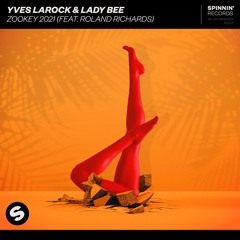 Yves Larock & Lady Bee - Zookey 2021 (feat. Roland Richards) [OUT NOW]