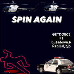 GETDOEC3 Spin Again Ft Bussdown.R  ReallulJoJo