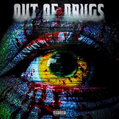 Out Of Drugs!