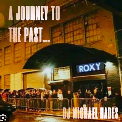 DJ Michael Hades Global Underworld  Classic Roxy NYC 1990s 2025-10-27