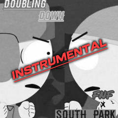 Doubling Down (INSTRUMENTAL VERS.) | South Park x FNF | Kyle vs Cartman