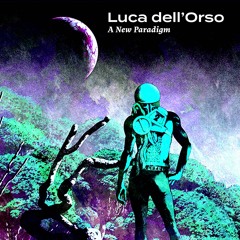 RL35 Luca dell'Orso - 'A New Paradigm' EP Promo clips