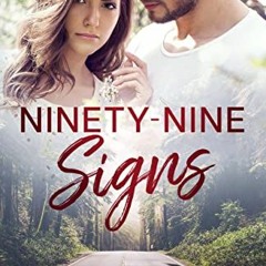 [READ] KINDLE ☑️ Ninety-Nine Signs: A Contemporary Romance (Ninety-Nine Series Book 1