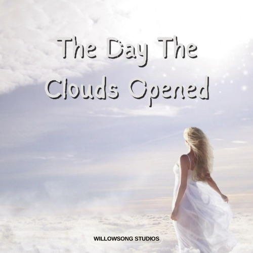 The Day The Clouds Opened