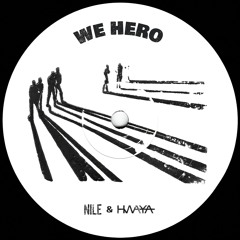 We Hero (NILE & HWAYA )Remix