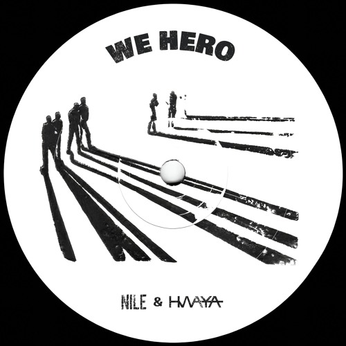 We Hero (NILE & HWAYA )Remix