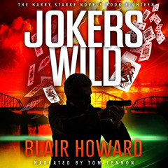 [Free] EBOOK 💙 Jokers Wild: The Harry Starke Novels, Book 18 by  Blair Howard,Tom Le