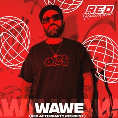 Red After Party Radio Show - 008 Wawe