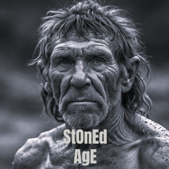 StOnEd AgE