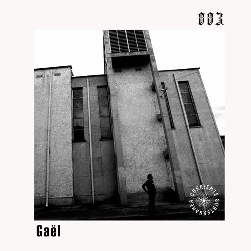 GAĒL // CORRIENTE SUBTERRANEA