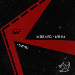 Sister Nancy - Bam Bam (Stain Club Edit)