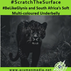 #BeLikeGlynis and South Africa’s Soft Multi-Coloured Underbelly