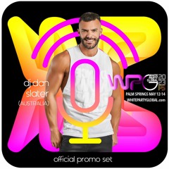 White Party Global Palm Springs 2023 Official Promo Set by DJ Dan Slater