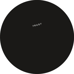 Trust (Audion Remix) [feat. Seth Troxler]
